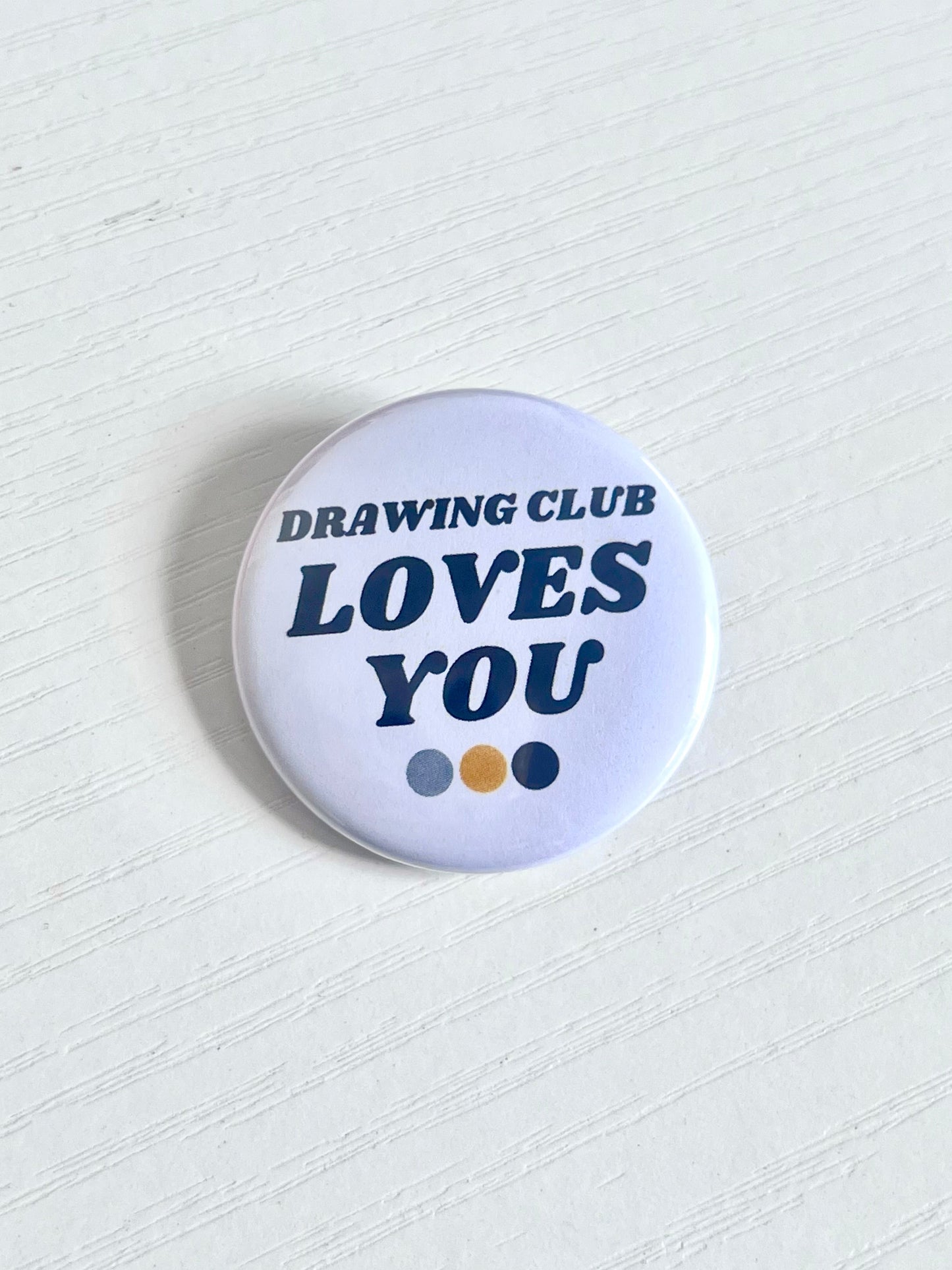 ‘Drawing Club Loves You’ Badges x5